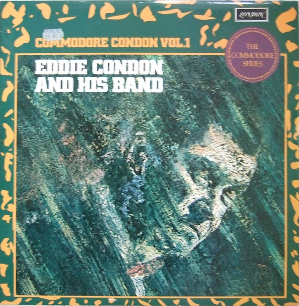 Eddie Condon And His Band - Commodore Condon Vol. 1 | London Records (DHMC 1/2)