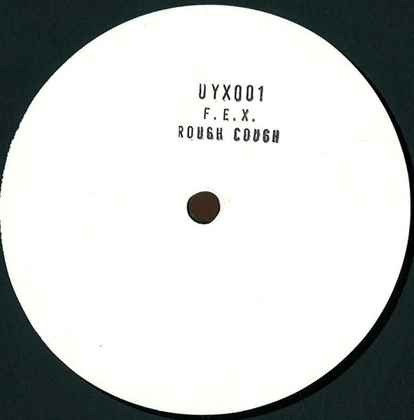 DJ F.E.X - Rough Cough | Upon.You (UYX001) - main
