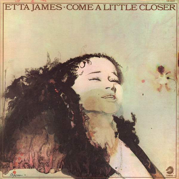 Etta James - Come A Little Closer | Chess (CH 60029) Etta James - Come A Little Closer | Chess (CH 60029)