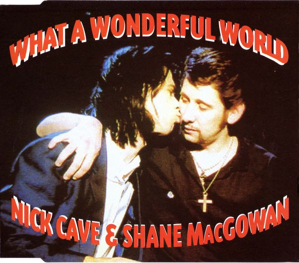 Nick Cave & Shane MacGowan - What A Wonderful World | Mute (74321124582)