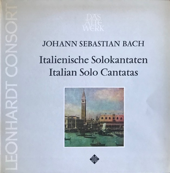 Johann Sebastian Bach - Leonhardt-Consort - Italienische Solokantaten = Italian Solo Cantatas | Telefunken (PAS 41067) - main