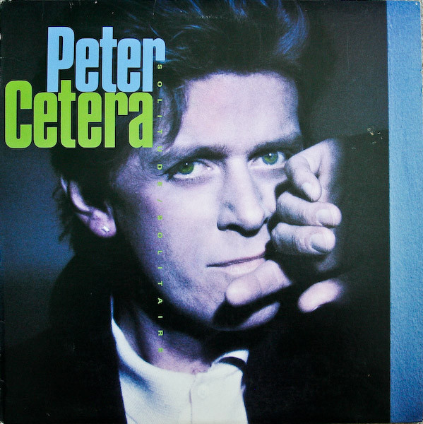 Peter Cetera - Solitude / Solitaire | Warner Bros. Records (1-25474) - main Peter Cetera - Solitude / Solitaire | Warner Bros. Records (1-25474) - main