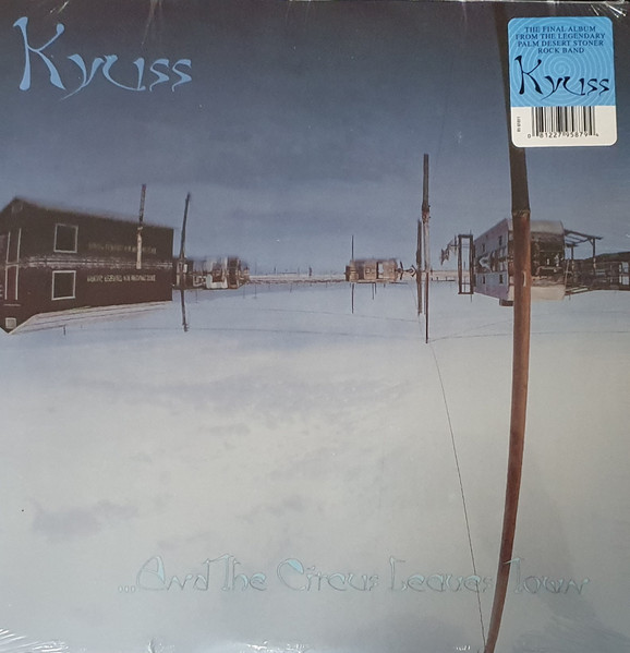 Kyuss - ...And The Circus Leaves Town | Elektra (R1 61811) - main