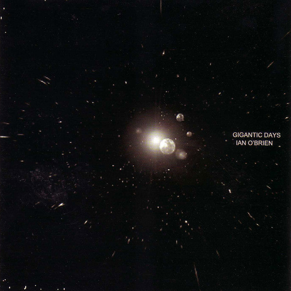 Ian O'Brien - Gigantic Days | Peacefrog Records (PF083CD)