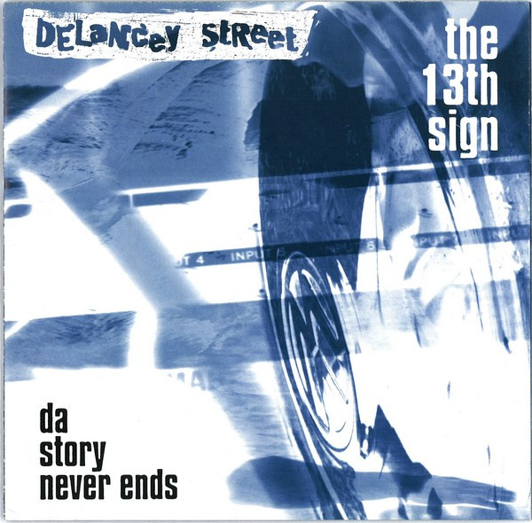 The 13th Sign - Da Story Never Ends | On Delancey Street (KOBICD003)