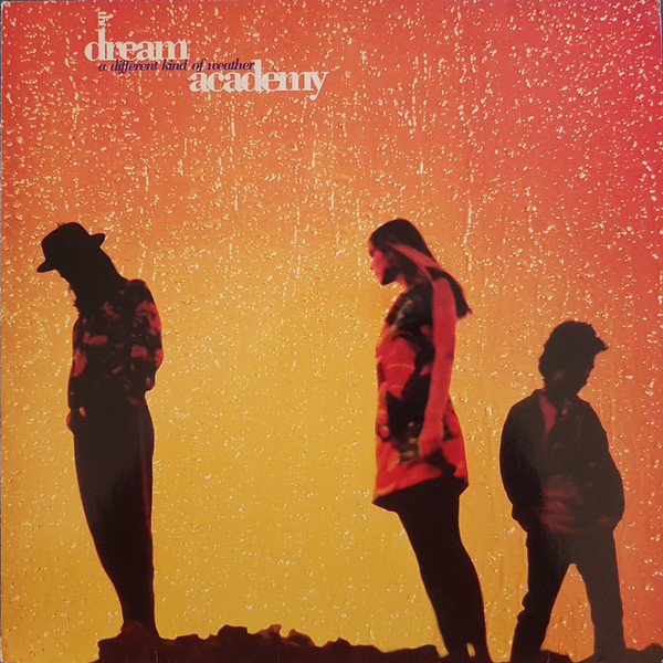 The Dream Academy - A Different Kind Of Weather | Reprise Records (BYN23)