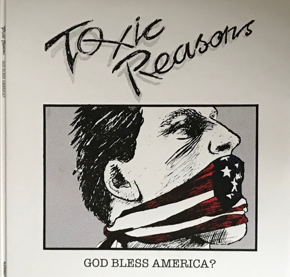Toxic Reasons - God Bless America? | Audio Platter (PLATE083LP)