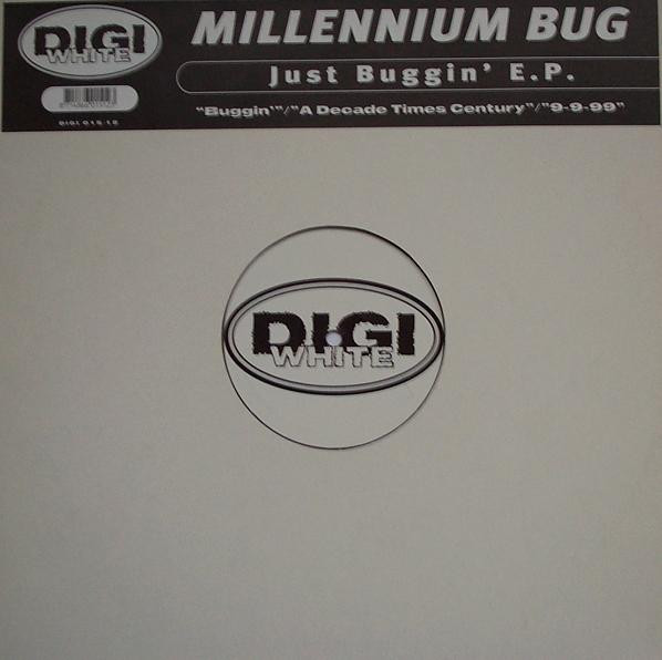 Millennium Bug - Just Buggin' E.P. | Digi White (DIGI 015-12) - main Millennium Bug - Just Buggin' E.P. | Digi White (DIGI 015-12) - main