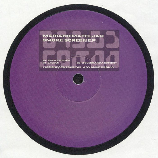 Mariano Mateljan - Smoke Screen EP | thisisnegentropy.com (THISISNEGENTROPY 05)