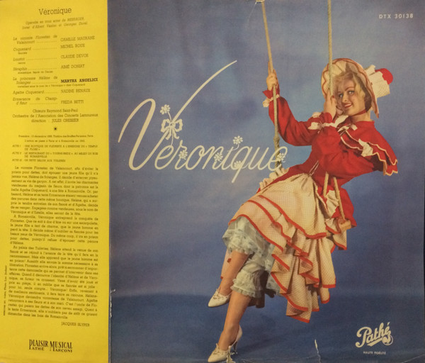 André Messager / Martha Angelici , Freda Betti , Claude Devos , Aimé Doniat , Camille Maurane , Nadine Renaux , Michel Roux , Choeur Raymond Saint-Paul , Orchestre De L'Association Des Concerts Lamoureux Direction Jules Gressier - Véronique | Pathé (DTX 30138) - 3