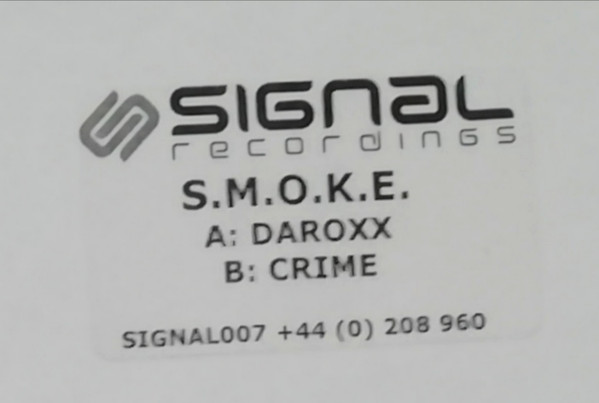 S.M.O.K.E. - Daroxx / Crime | Signal Recordings (SIGNAL 007) - 2
