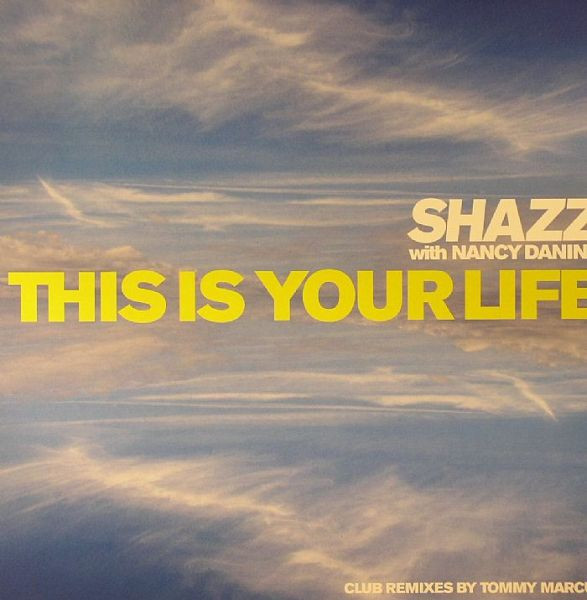 Shazz With Nancy Danino - This Is Your Life | Shazz Music (SHAZZ001)