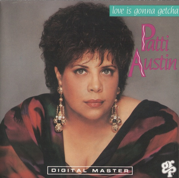 Patti Austin - Love Is Gonna Getcha | GRP (GRD-9603) - main