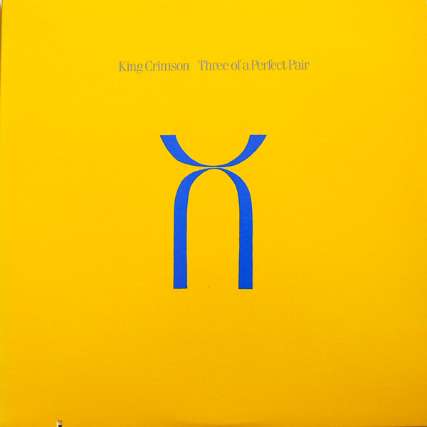 King Crimson - Three Of A Perfect Pair | Warner Bros. Records (9 25071-1)