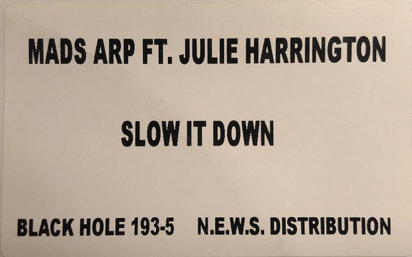 Mads Arp Ft. Julie Harrington - Slow It Down | Black Hole Recordings (BLACK HOLE 193-5) - main Mads Arp Ft. Julie Harrington - Slow It Down | Black Hole Recordings (BLACK HOLE 193-5) - main