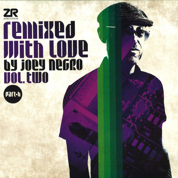 Joey Negro - Remixed With Love By Joey Negro (Vol. Two) (Part B) | Z Records (ZEDDLP038X) - main Joey Negro - Remixed With Love By Joey Negro (Vol. Two) (Part B) | Z Records (ZEDDLP038X) - main