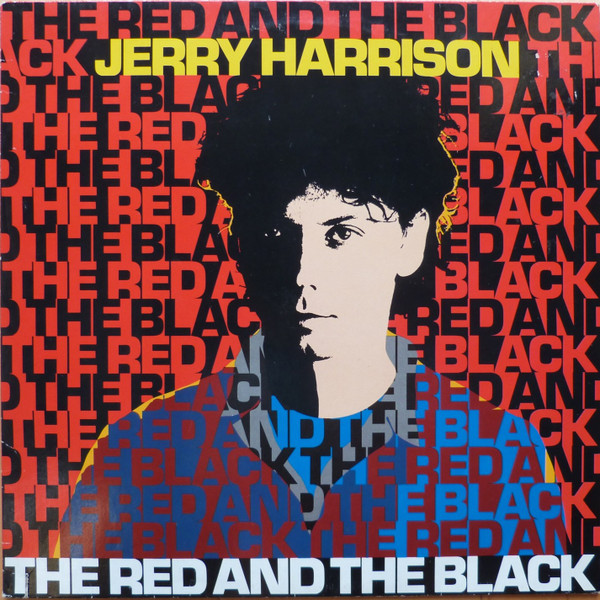 Jerry Harrison - The Red And The Black | Sire (SIR 99519)