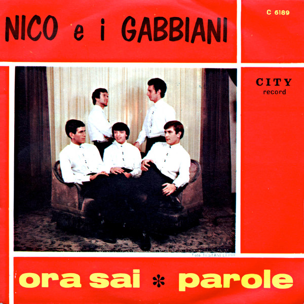 Nico E I Gabbiani - Ora Sai / Parole | City Record (C 6189)