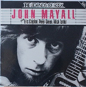 John Mayall - The Legends Of Rock | Decca (6.28502 DP)