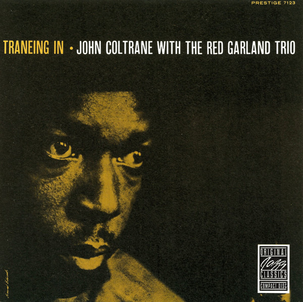 John Coltrane With The Red Garland Trio - Traneing In | Original Jazz Classics (OJCCD-189-2) - main