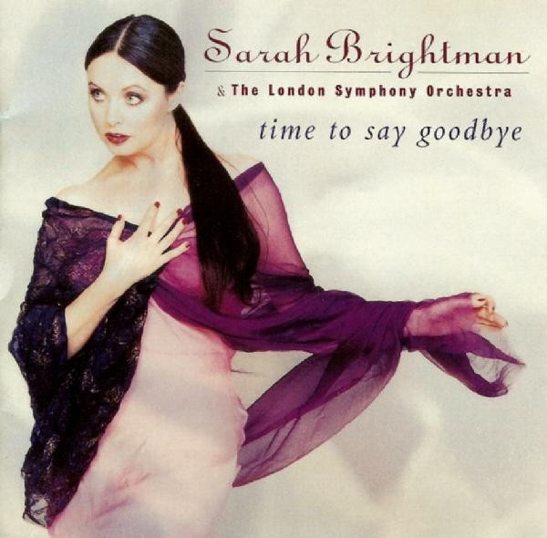 Sarah Brightman & London Symphony Orchestra - Time To Say Goodbye | Angel Records (CDC 556511)