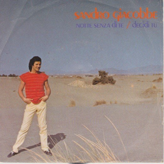 Sandro Giacobbe - Notte Senza Di Te / Decidi Tu | CGD (CGD 10282) - main