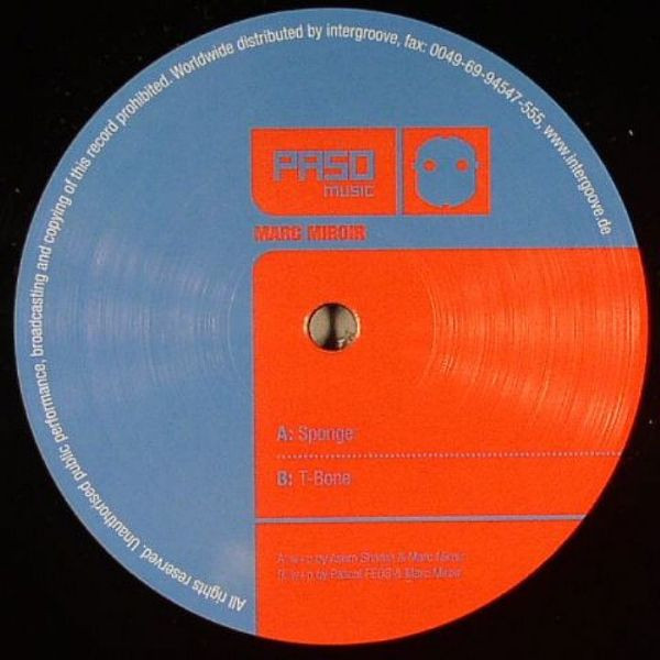 Marc Miroir - Sponge / T-Bone | Paso Music (PASO 016) - main Marc Miroir - Sponge / T-Bone | Paso Music (PASO 016) - main