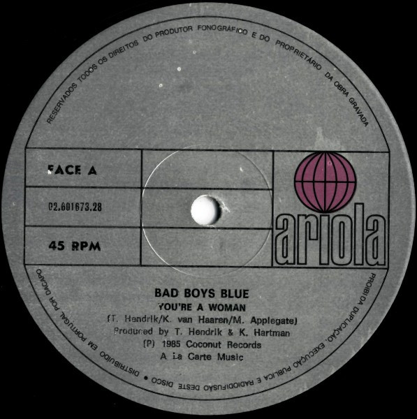 Bad Boys Blue - You're A Woman (Long Version) | Ariola (02.601673.28) - 3
