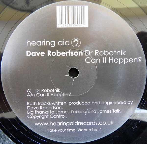 Dave Robertson - Dr Robotnik / Can It Happen? | Hearing Aid (HA 002)
