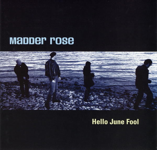 Madder Rose - Hello June Fool | Thirsty Ear (thi 57072.2)