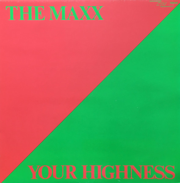 The Maxx - Your Highness | CIM (78658) The Maxx - Your Highness | CIM (78658)