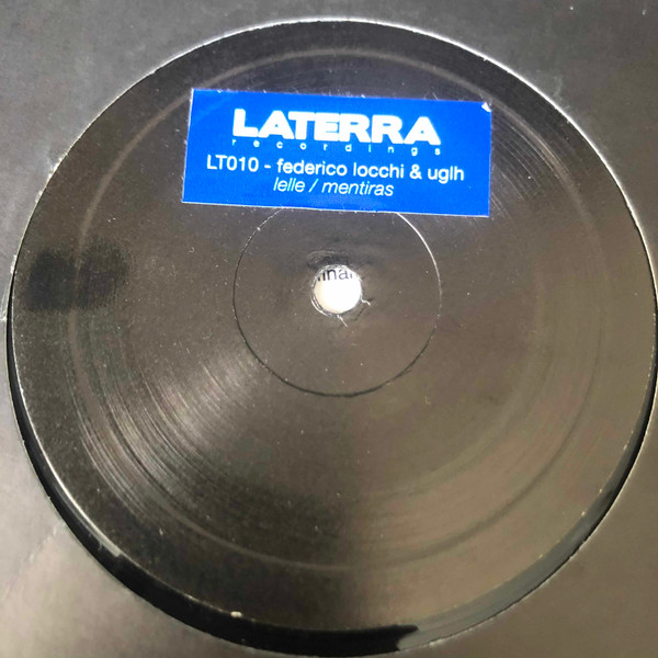 UGLH & Federico Locchi - Lelle / Mentiras | Laterra (LT 010) - main