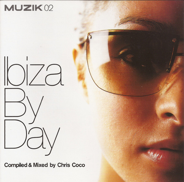 Chris Coco - Ibiza By Day | Muzik Magazine (MUZIKMAG74b / JUL01)
