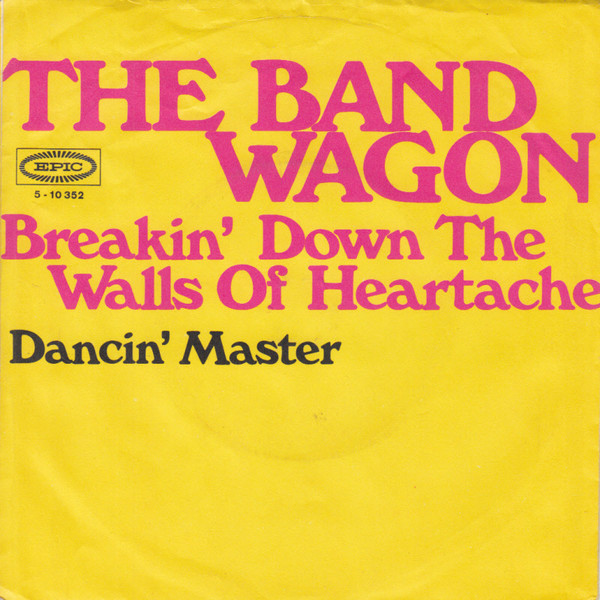 Johnny Johnson And The Bandwagon - Breakin' Down The Walls Of Heartache | Epic (5-10352) - 2