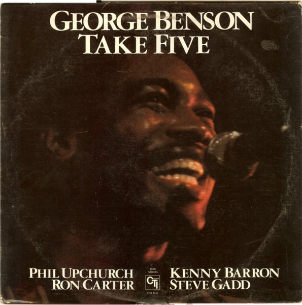 George Benson - Take Five | CTI Records (CTI 8014) - main George Benson - Take Five | CTI Records (CTI 8014) - main
