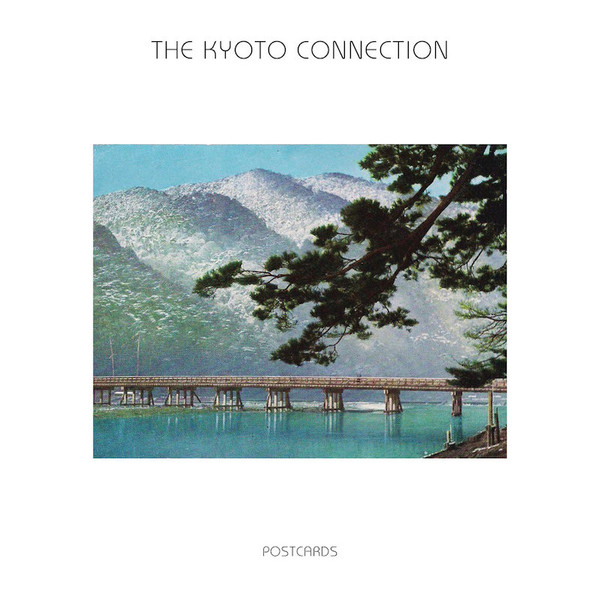 The Kyoto Connection - Postcards | Temples Of Jura (TEMPLELP004)