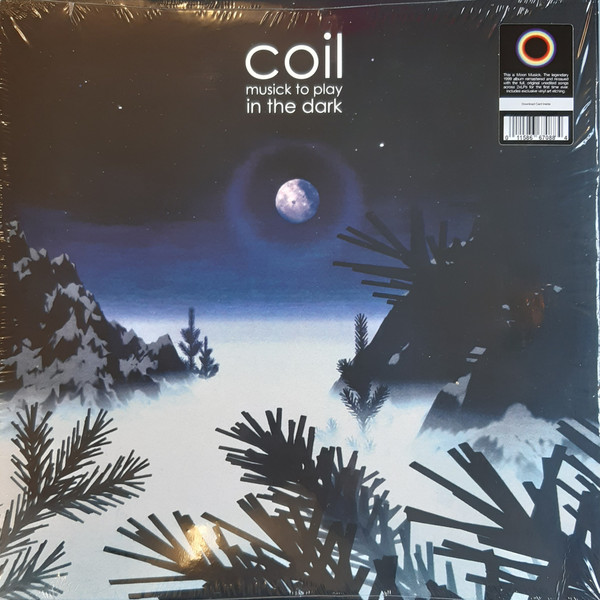Coil - Musick To Play In The Dark | Dais Records (dais155)