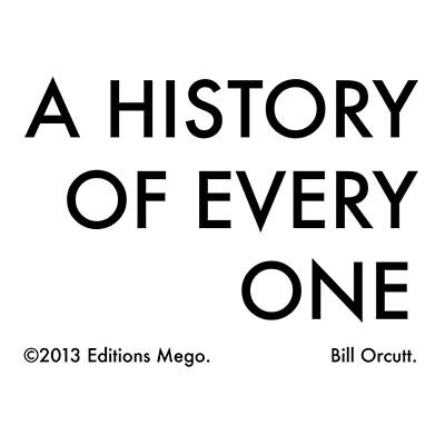 Bill Orcutt - A History Of Every One | Editions Mego (eMEGO 173) - main Bill Orcutt - A History Of Every One | Editions Mego (eMEGO 173) - main