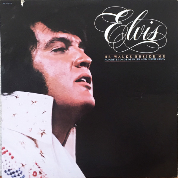 Elvis Presley - He Walks Beside Me, Favorite Songs Of Faith And Inspiration | RCA Victor (AFL1-2772)