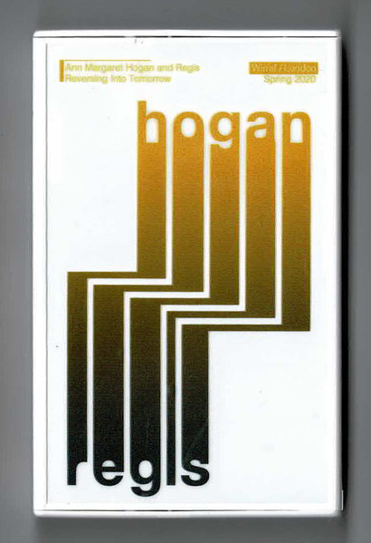 Ann Margaret Hogan and Regis - Reversing Into Tomorrow | Boomkat Editions (BKEDITDS20) Ann Margaret Hogan and Regis - Reversing Into Tomorrow | Boomkat Editions (BKEDITDS20)