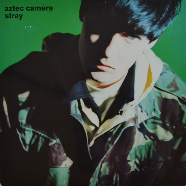 Aztec Camera - Stray | WEA (WX 350) - main