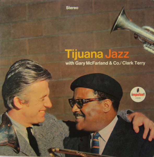 Gary McFarland & Co. / Clark Terry - Tijuana Jazz | Impulse! (AS-9104)