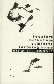 Fecalove / Mutant Ape / Oubliette / Torturing Nurse - Eiste Skilohissia | Obelisk Sounds (OBE033) - main