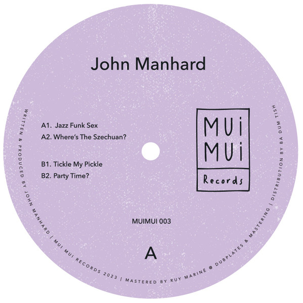 John Manhard - MUIMUI003 | Mui Mui Records (MUIMUI003)