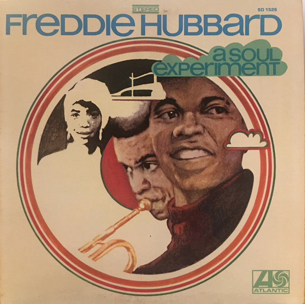 Freddie Hubbard - A Soul Experiment | Atlantic (SD 1526)