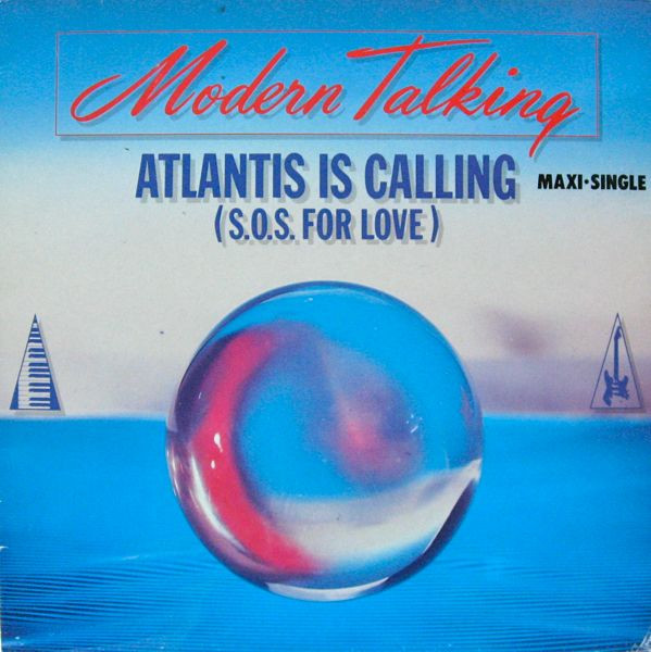 Modern Talking - Atlantis Is Calling (S.O.S. For Love) | Ariola (F-608.239)