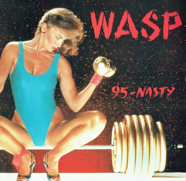 W.A.S.P. - 95-Nasty | Capitol Records (12 CL 432) - main W.A.S.P. - 95-Nasty | Capitol Records (12 CL 432) - main