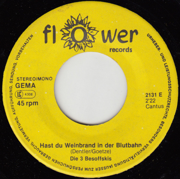 Die 3 Besoffskis - Hast Du Weinbrand In Der Blutbahn | Flower Records (2131) - 2