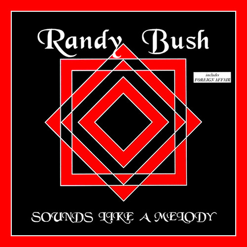 Randy Bush - Sounds Like A Melody | Extrarecord (EXTRA 1004) - main Randy Bush - Sounds Like A Melody | Extrarecord (EXTRA 1004) - main