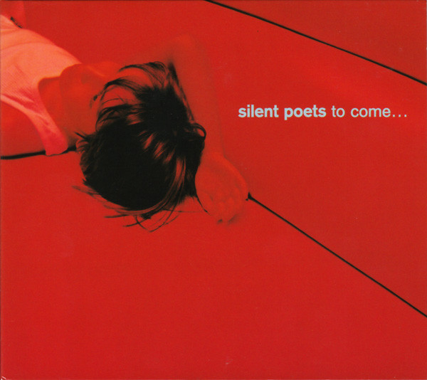 Silent Poets - To Come... | Yellow Productions (8573-82315-2)